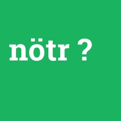 nötr