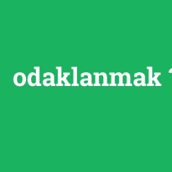 odaklanmak foto galeri