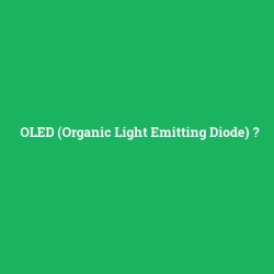 OLED (Organic Light Emitting Diode)
