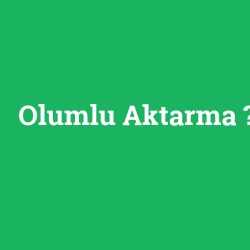 Olumlu Aktarma