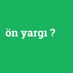 ön yargı