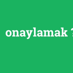 onaylamak