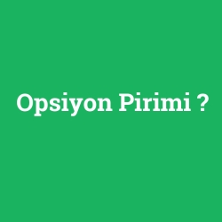 Opsiyon Pirimi
