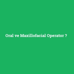 Oral ve Maxillofacial Operator foto galeri