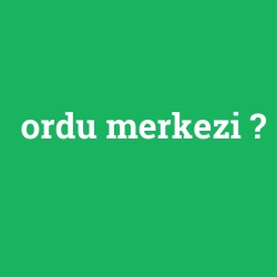 ordu merkezi