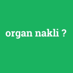 organ nakli