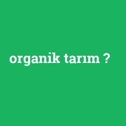 organik tarım