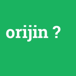 orijin