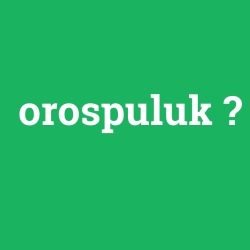orospuluk