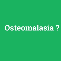 Osteomalasia