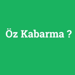 Öz Kabarma