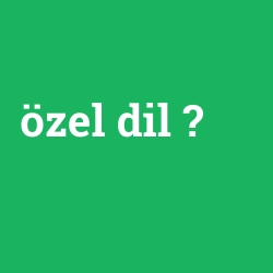 özel dil