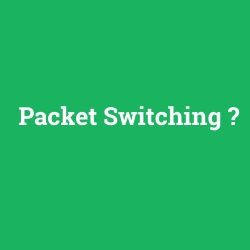 Packet Switching