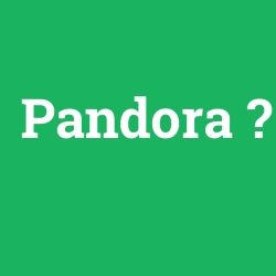 Pandora