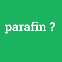 parafin