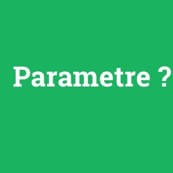 Parametre