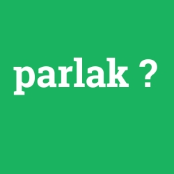 parlak