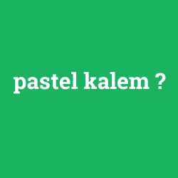 pastel kalem