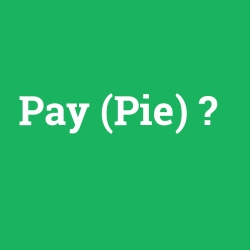 Pay (Pie)