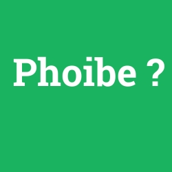 Phoibe
