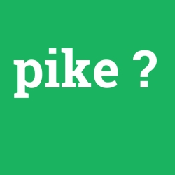 pike