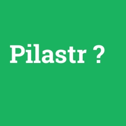 Pilastr
