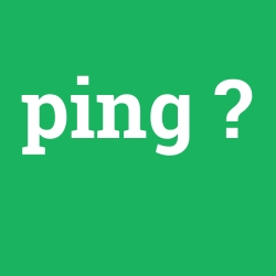 Ping