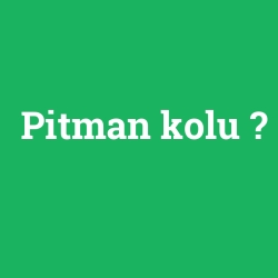 Pitman kolu