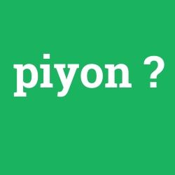 piyon foto galeri