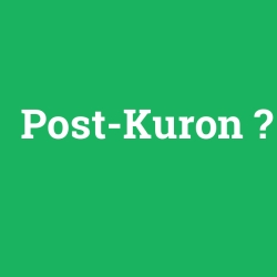 Post-Kuron