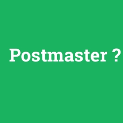 Postmaster