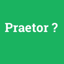 Praetor foto galeri