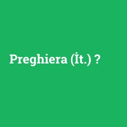 Preghiera (İt.) foto galeri