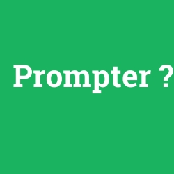 Prompter