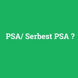 PSA/ Serbest PSA