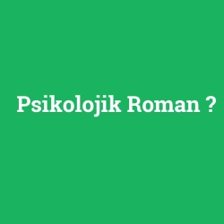 Psikolojik Roman