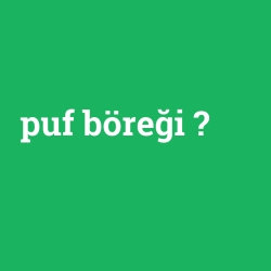 puf böreği