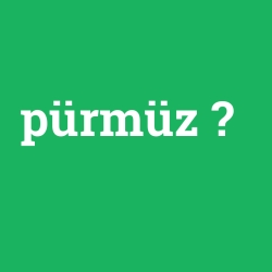 pürmüz