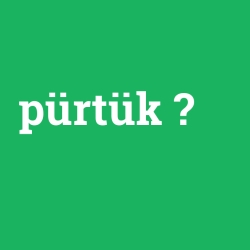 pürtük