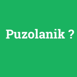 Puzolanik foto galeri