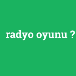 radyo oyunu