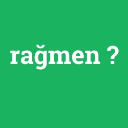 rağmen foto galeri