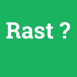 Rast