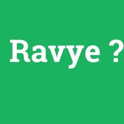 Ravye