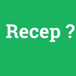 Recep