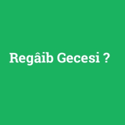 Regâib Gecesi foto galeri