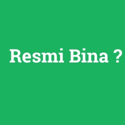 Resmi Bina