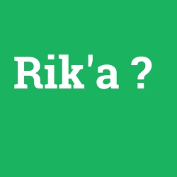Rik'a