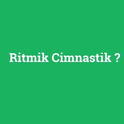 Ritmik Cimnastik foto galeri
