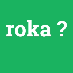 roka